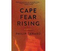 Philip Gerard Cape Fear Rising (Tascabile)