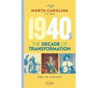 Philip Gerard North Carolina in the 1940s (Copertina rigida)