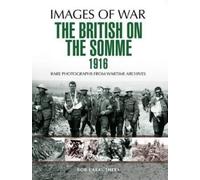 Philip Gibbs British on the Somme 1916 (Tascabile)