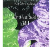 Philip Gibbs & Paul Dunmall Master Musicians of Mu Album