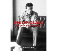 Philip Glass: Accords & désaccords