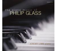 Philip Glass Jeremy Limb: The Piano Music of Philip Glass (CD) Album