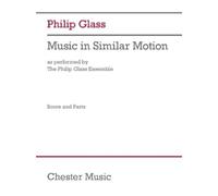 Philip Glass: Music in Similar Motion (as Performed by the Philip Gl (Tascabile)