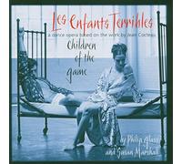 Philip Glass Les Enfants Terribles: Children of the Game (CD) Album