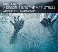 Philip Glass Philip Glass: A Descent Into the Maelstrom (CD) Album