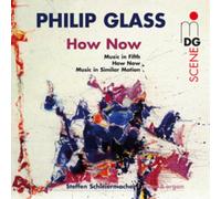 Philip Glass Philip Glass: How Now (CD) Album
