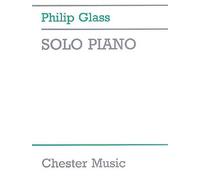 Philip Glass: Solo Piano [Lingua inglese]