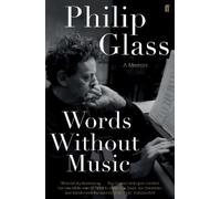 Philip Glass Words Without Music (Tascabile)
