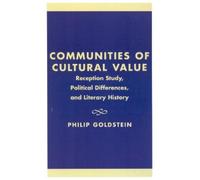 Philip Goldstein Communities of Cultural Value (Copertina rigida)
