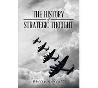 Philip Goodall The History of Strategic Thought (Copertina rigida)