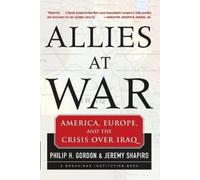 Philip Gordon Jeremy Shapiro Allies At War (Tascabile)