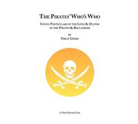 Philip Gosse Gosse, Philip The Pirates' Who's Who (Tascabile)