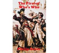 Philip Gosse The Pirates' Who's Who (Copertina rigida)