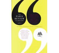 Philip Gourevitch The Paris Review Interviews: Vol. 1 (Tascabile) Paris Review