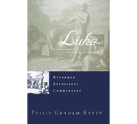 Philip Graham R Reformed Expository Commentary: Luke 2 Volume (Copertina rigida)