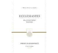 Philip Graham Ryken Ecclesiastes (Copertina rigida) Preaching the Word