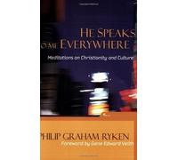 Philip Graham Ryken He Speaks To Me Everywhere (Tascabile)