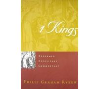 Philip Graham Ryken Reformed Expository Commentary: 1 Kings (Copertina rigida)