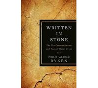 Philip Graham Ryken Written In Stone (Tascabile)