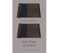 Philip Gross Love Songs of Carbon (Tascabile)
