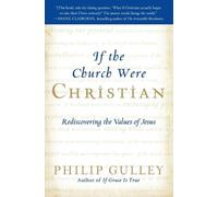 Philip Gulley If the Church Were Christian (Tascabile)