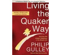 Philip Gulley Living the Quaker Way (Tascabile)