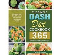 Philip Guzman The Simple Dash Diet Cookbook (Tascabile)