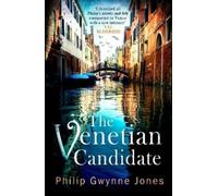 Philip Gwynne Jones The Venetian Candidate (Tascabile) Nathan Sutherland Series
