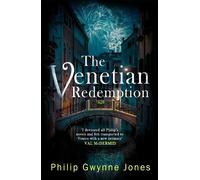 Philip Gwynne Jones The Venetian Redemption (Copertina rigida)