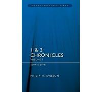 Philip H. Eveson 1 & 2 Chronicles Vol 1: Adam to David (Tascabile)
