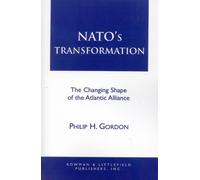 Philip H. Gordon NATO's Transformation (Tascabile)