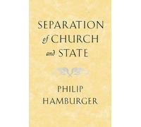 Philip Hamburger Separation of Church and State (Tascabile)