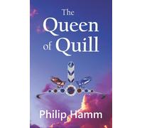 Philip Hamm The Queen of Quill (Tascabile)