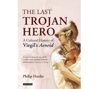 Philip Hardie The Last Trojan Hero (Tascabile)
