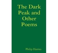 Philip Harries The Dark Peak and Other Poems (Tascabile)