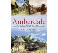Philip Harvey Amberdale and the Railway Which Runs Through It (Tascabile)