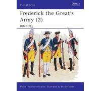 Philip Haythornthwaite Frederick the Great's Army (2) (Tascabile) Men-at-Arms