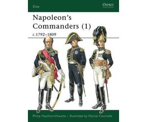 Philip Haythornthwaite Napoleon's Commanders (1) (Tascabile) Elite