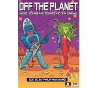 Philip Hayward Off the Planet (Tascabile)