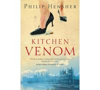 Philip Hensher Kitchen Venom (Tascabile)