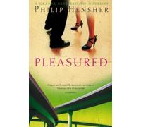Philip Hensher Pleasured (Tascabile)