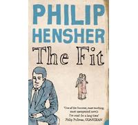 Philip Hensher The Fit (Tascabile)