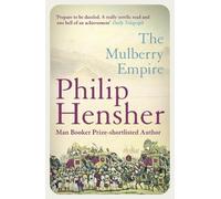 Philip Hensher The Mulberry Empire (Tascabile)