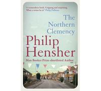 Philip Hensher The Northern Clemency (Tascabile)