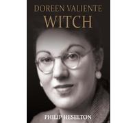 Philip Heselton Doreen Valiente Witch (Copertina rigida)