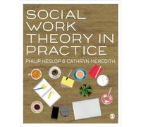 Philip Heslop Cathryn Meredith Social Work Theory in Practice (Tascabile)
