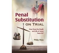 Philip Hess Penal Substitution on Trial (Tascabile)