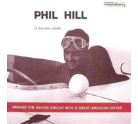 Philip Hill Around the Racing Circuit With a Great American Driver (CD) Album