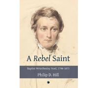 Philip Hill Rebel Saint (Tascabile)