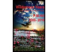 Philip Hill Wilderness Years (Tascabile)